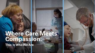 Where Care Meets Compassion: This Is Who We Are