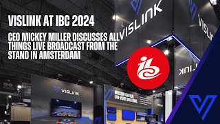 Vislink CEO Micky Miller at IBC 2024