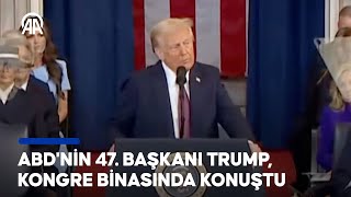 ABD'nin 47. Başkanı Donald Trump, kongre binasında konuştu