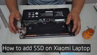 怎样给小米笔记本15.6 PRO安装固态硬盘 How to add SSD on Xiaomi Laptop 15.6 Pro