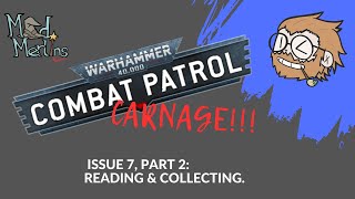 Warhammer 40,000: Combat Patrol: Carnage. Episode 7.2