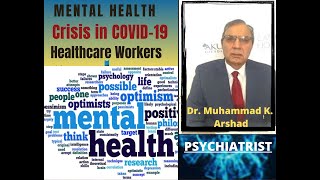 Mental Health Crisis in COVID-19 Healthcare Workers as discussed by Muhammad K. Arshad MD