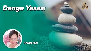 Denge Yasası | İnsan İlişkilerindeki Denge | Serap Etçi