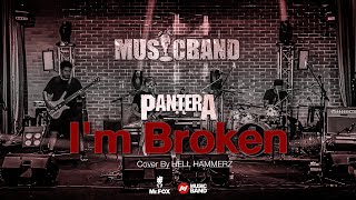 I'm Broken - Pantera - Hell Hemmerz @Musicband Studio LIVE