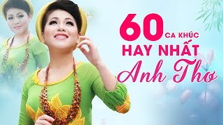 60 Bài Hát Trữ Tình Quê Hương Hay Nhất Anh Thơ - Liên Khúc Trữ Tình Em Yêu Anh Như Câu Hò Ví Dặm