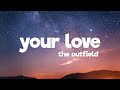 The Outfield - Your Love (Lyrics)