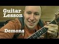 Demons- Guitar Lesson / Tutorial (Standard Chord Version) Imagine Dragons