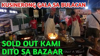 SOLD OUT ANG KUSINERONG GALA SA BAZAAR & FOOD PARK SA BUSTOS BULACAN