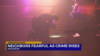 Neighbors Fearful as Crime Rises in Madison