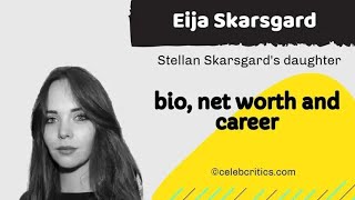 Eija Skarsgard early life, relationship, career, and net worth | Hollywood Stories