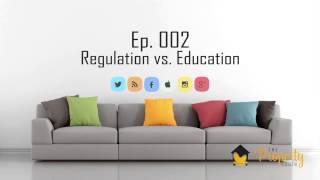 Ep. 002 - Regulation vs. Education | Insider's Guide to Property Investing in Australia