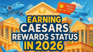 Earning Caesars Rewards Status in 2026
