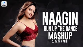 Naagin X Bun Up The Dance (Mashup) | DJ Tash X Arin | Aastha Gill | Akasa | | Naagin din gin gin gin