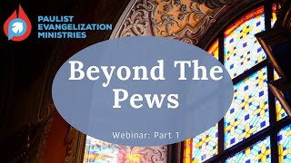 Beyond The Pews (Part 1)