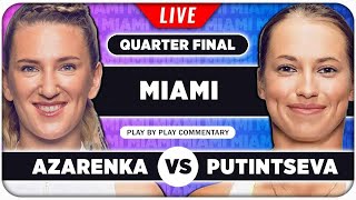 AZARENKA vs PUTINTSEVA • WTA Miami Open 2024 QF • LIVE Tennis Play-by-Play Stream
