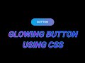 Glowing Gradient Button | Animation effect on Hover Button using CSS | Coding for fun