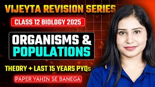 Organisms and Populations | Biology | CBSE 12th Boards 2025 | VIJEYTA SERIES | Tamsa Ma'am