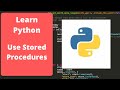 Using a stored procedure to write data to a SQL database - Python Programming for beginners.