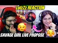 Savage Girl Live Propose 😍 | LolzZz & Other Creater Reaction ✅