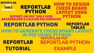 REPORTLAB|REPORTLAB PYTHON TUTORIAL|How To Generate Chess Board layout in Pdf using Python|PART:30
