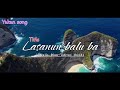 yakan song with lyric | new version title ( Lasa nun baluba | by rian