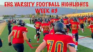 🦅HIGHLIGHTS🦅 2021 EHS VARSITY Football: Week #3 / EHS vs Ranch Verde.