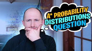 A Level Maths Mastery A* Probability Distributions Statistics - Edexcel Maths How To Answer