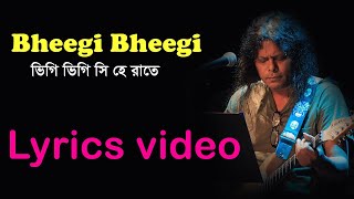 Bheegi Bheegi james hindi song lyrics । ভিগি ভিগি সি হে রাতে লিরিক্স। sheikh lyrics gallery