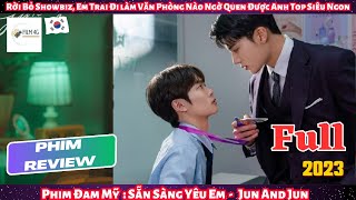 Review Phim Đam Mỹ: Bỏ Showbiz, Em Trai Đi Làm Office Cho Lành  Nào Ngờ Quen Được Anh Boss Siêu Ngon