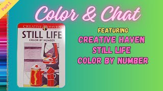 Color and Chat-Creative Haven Still Life Color By Number Part 1|Late Night Coloring Mama