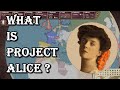 What is Project Alice? Lemme explain