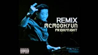 MC무현 금요일밤 Remix