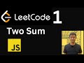 LeetCode #1: Two Sum | Coding Interview Solution - HashMap - JavaScript