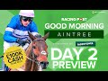 Good Morning Aintree LIVE | Grand National Festival Day 2 Preview | Grand National Tips and Analysis