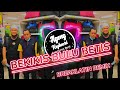 BEKIKIS BULU BETIS BREAKLATIN REMIX ( Baby shima )