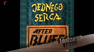 AFTER BLUES - JEDNEGO SERCA