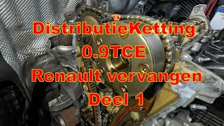 Distributieketting 0,9TCE Renault vervangen Deel 1  !!!