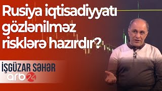 Qərbin tətbiq etdiyi sanksiyalar: Rusiya iqtisadiyyatı gözlənilməz risklərə hazırdır?–İşgüzar səhər