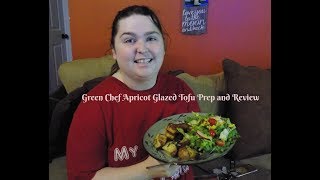 Green Chef Apricot Glazed Tofu Prep and Review!