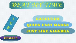 IEB Calculus Episode 3  Quick Easy Marks Just Like Algebra