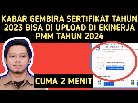 KABAR GEMBIRA SERTIFIKAT TAHUN 2023 BOLEH DI UPLOAD DI EKINERJA PMM ...