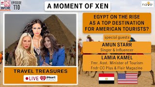 Egypt On The Rise As A Top Destination For American Tourists? ft. Amun Starr \u0026 Lamia Kamel Ep110