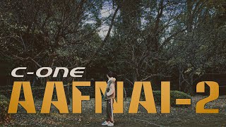 C-one -Aafnai 2 [Official Music Video] 2024