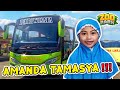 NGANTERIN AMANDA TAMASYA PERTAMA KALI NAIK BIS!!