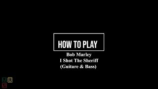 Bob Marley - I Shot The Sheriff | Guitar \u0026 Bass Chords Tutorial 🎶