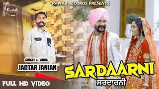 Sardaarni || Jagtar Janian || R Jazz || Rawab Records || latest punjabi song