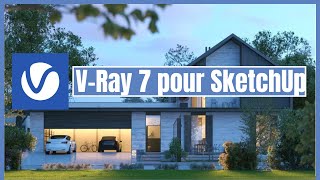 Quoi de neuf dans V-Ray 7 pour SketchUp