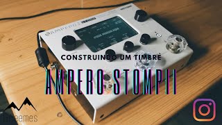 Construindo um timbre Ampero Stomp II | Worship Tone | Pode Morar Aqui - Theo Rubia (Cover)