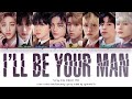 Stray Kids (스트레이키즈) - 'I'll Be Your Man (Original by BTOB)' Lyrics (ColorCoded_Han_Rom_Eng)[KINGDOM]