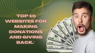 Top 10 websites for money donation-fundraising.